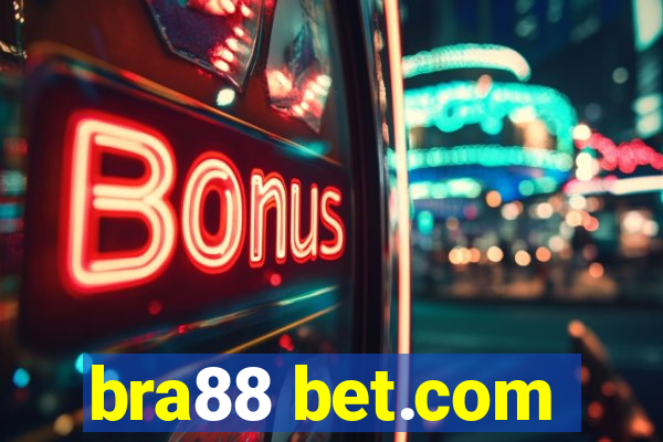 bra88 bet.com